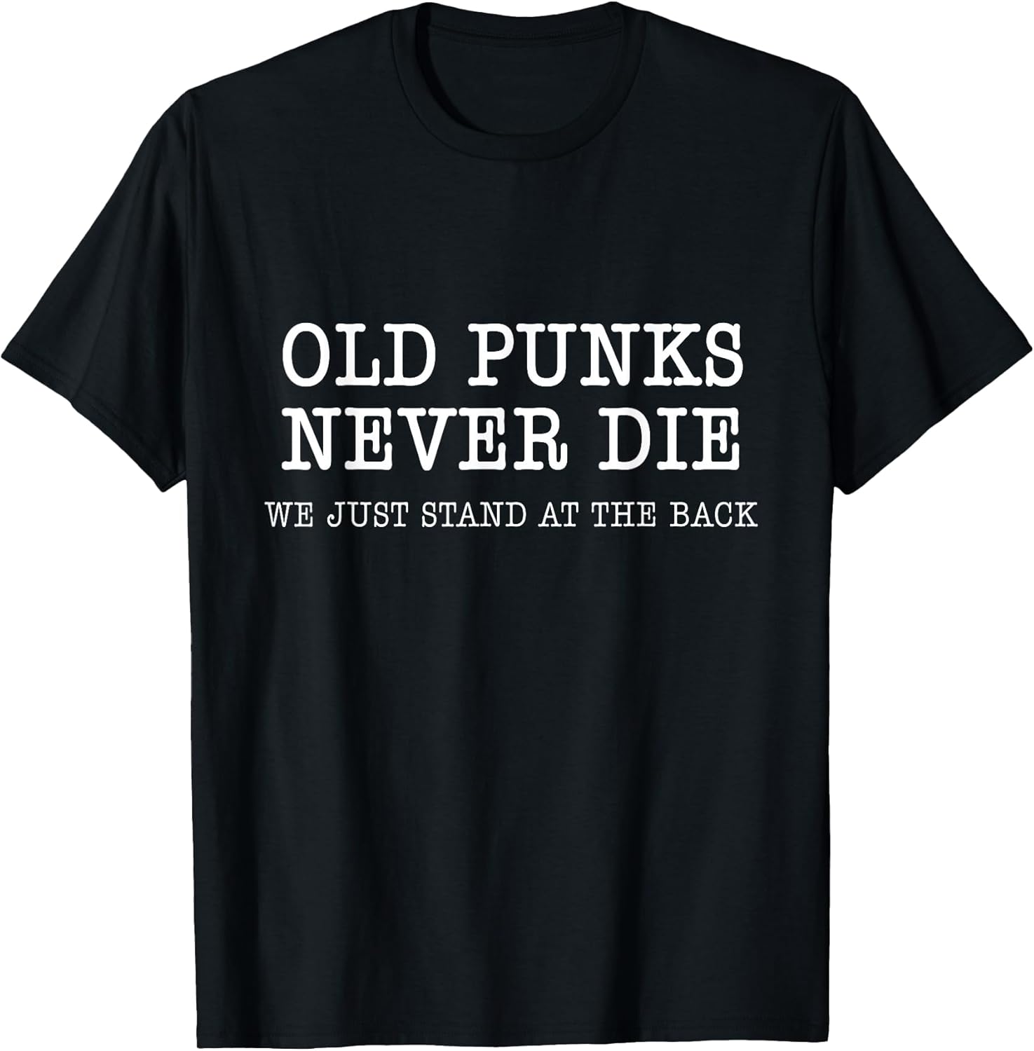 Old Punks Never Die Funny Rock Punk Anarchy Metal - Adult & Kids T-Shirts, Sweatshirts & Hoodies apparel design preview 1