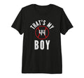 Thats My Jersey Number 44 Baseball Mom T-Shirt - Streetwear Style Unisex - T-Shirt, Sweatshirt, Hoodie