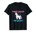 Two Legit 2 To Quit Date Birth Gift T-Shirt - Aesthetic Graphic Men Women - T-Shirt, Sweatshirt, Hoodie