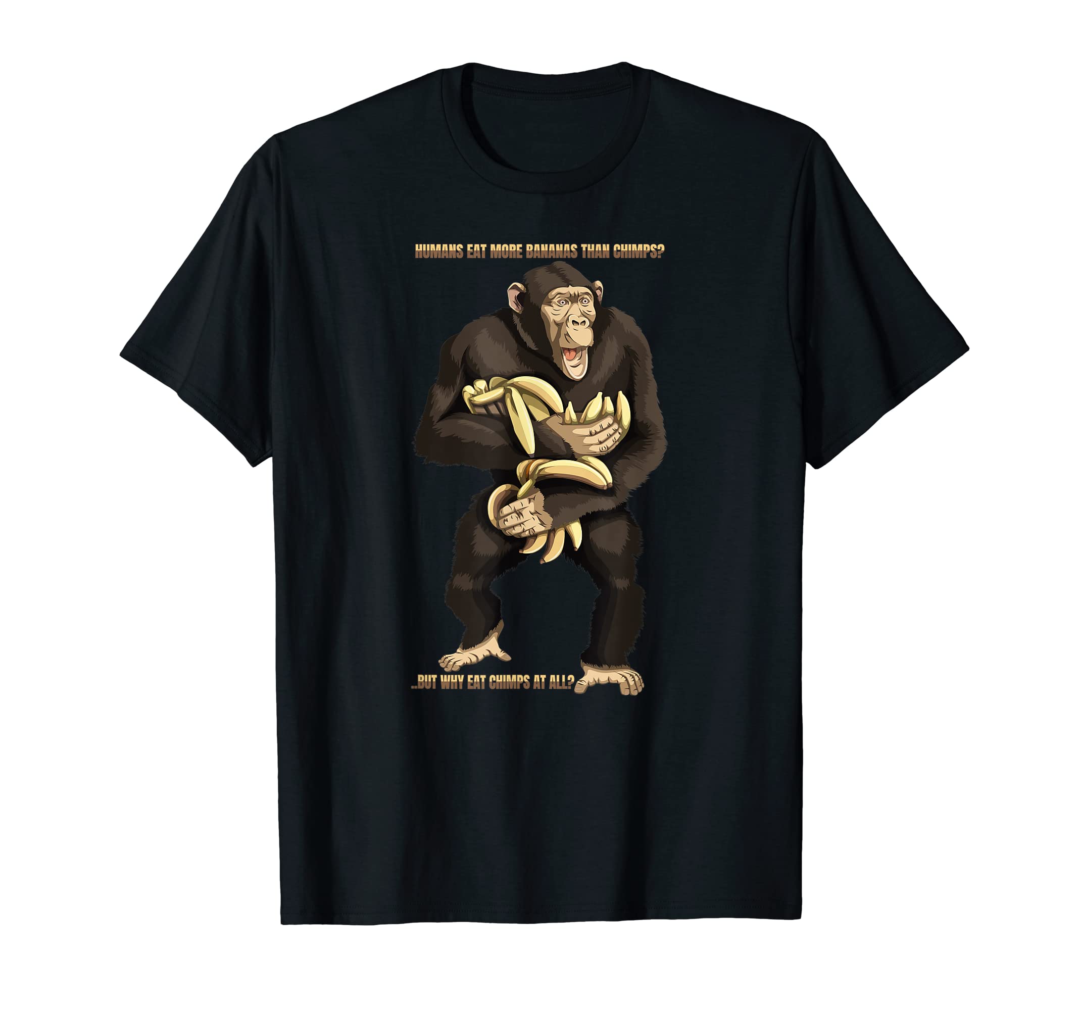 Chimp Monkey Lovers Chimpanzee Funny T-Shirt - Graphic Print for Adults - T-Shirt, Sweatshirt, Hoodie