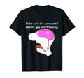 Make Sure It S Connected Dad Joke T-Shirt - Novelty Apparel for Adults - T-Shirt, Sweatshirt, Hoodie