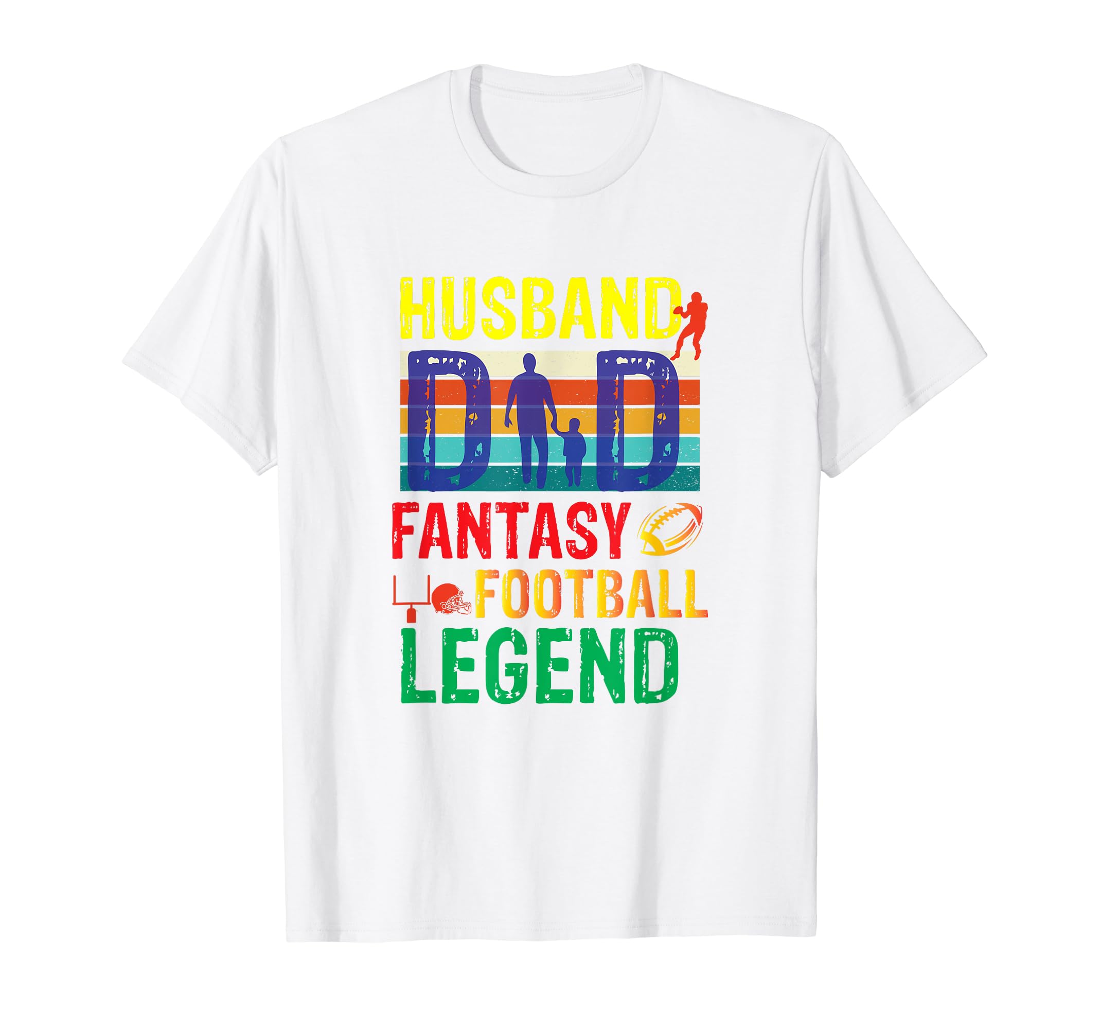 Mens Husband Dad Fantasy Football Legend T-Shirt - Streetwear Style Unisex - T-Shirt, Sweatshirt, Hoodie