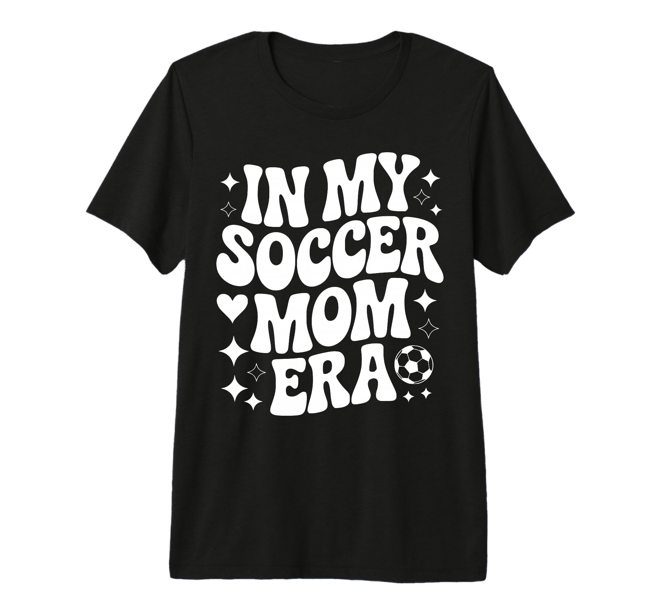 My Soccer Mom Era Proud Soccer Player T-Shirt - Streetwear Style Men Women - T-Shirt, Sweatshirt, Hoodie