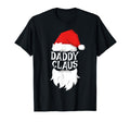 Daddy Claus Santa Daddy Pajamas T-Shirt - Graphic Print Unisex - T-Shirt, Sweatshirt, Hoodie
