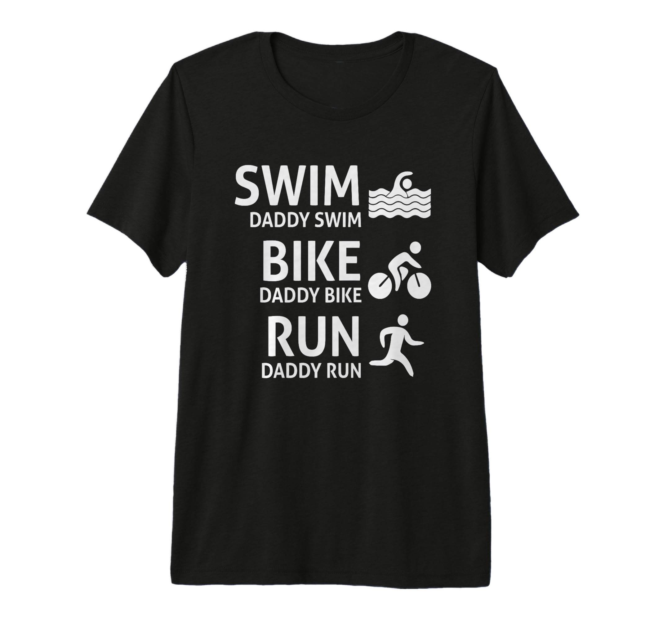 Swim Bike Run Daddy Funny Triathlon T-Shirt - Trendy Graphic for Adults - T-Shirt, Sweatshirt, Hoodie