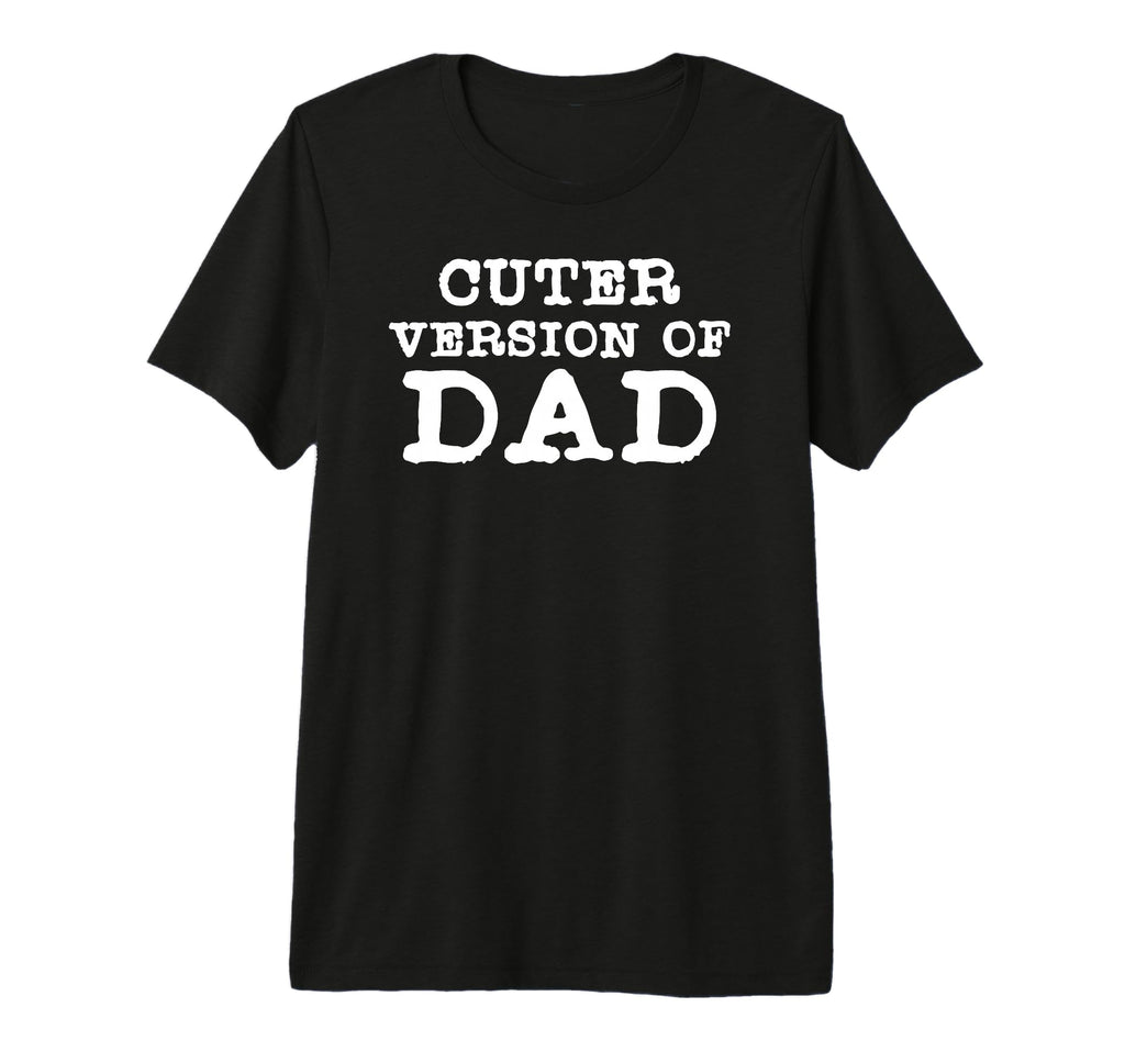 Funny Cuter Version Dad Family T-Shirt - Fun Novelty Design for Adults - T-Shirt, Sweatshirt, Hoodie