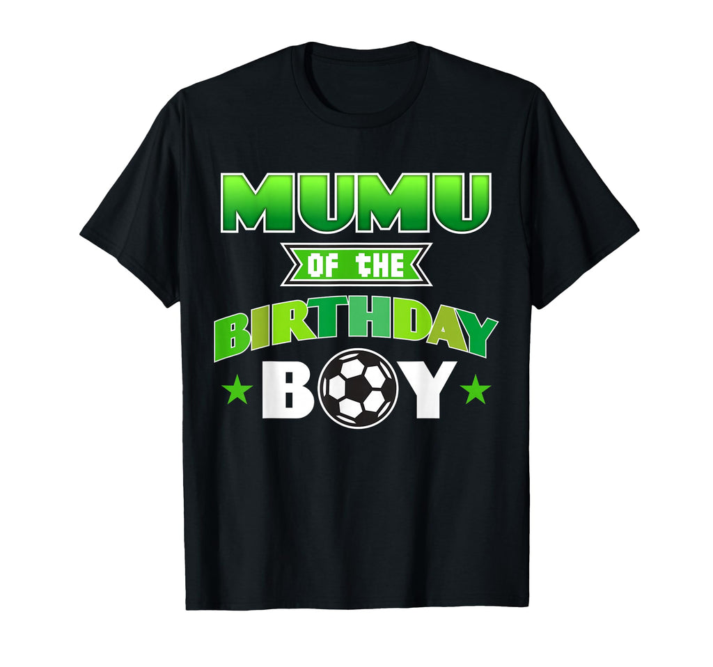 Mumu Birthday Soccer Party Family Love T-Shirt - Minimalist Print Men Women - T-Shirt, Sweatshirt, Hoodie