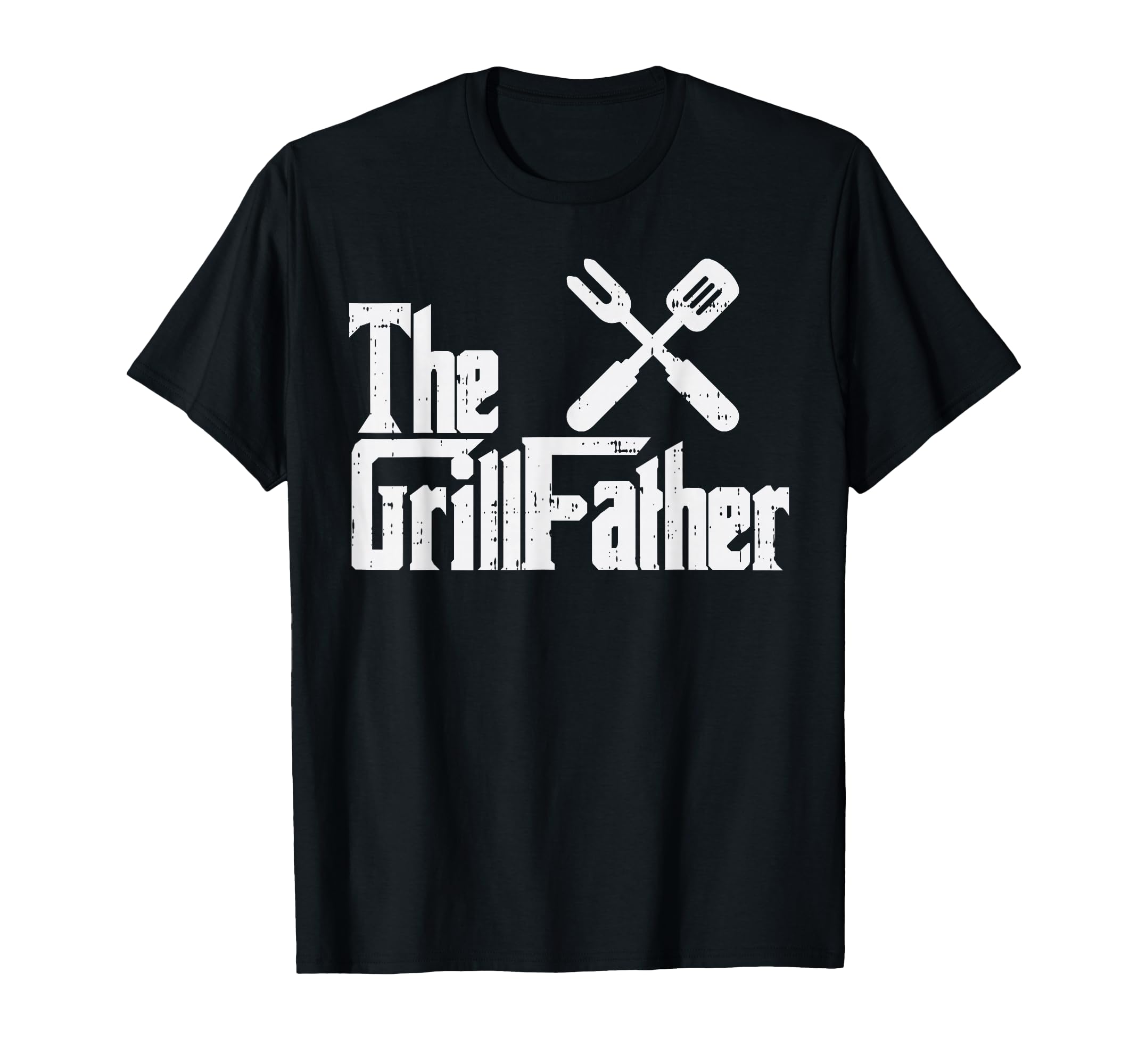 Grill Father Funny Grilling Parody Dad T-Shirt - Unique Graphic for Adults - T-Shirt, Sweatshirt, Hoodie