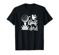 Golf Dad T-Shirt - Minimalist Print for Adults - T-Shirt, Sweatshirt, Hoodie