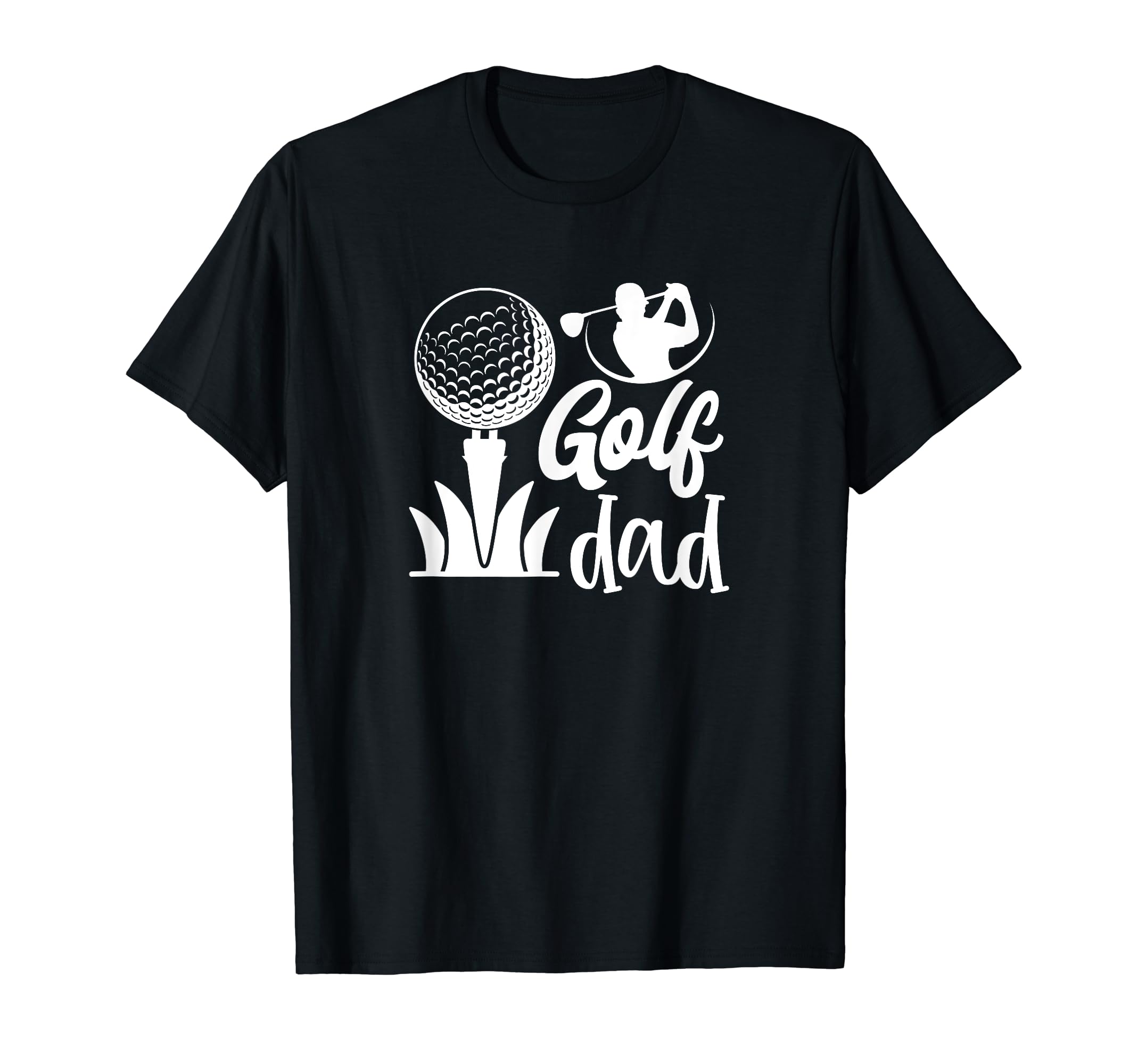 Golf Dad T-Shirt - Minimalist Print for Adults - T-Shirt, Sweatshirt, Hoodie