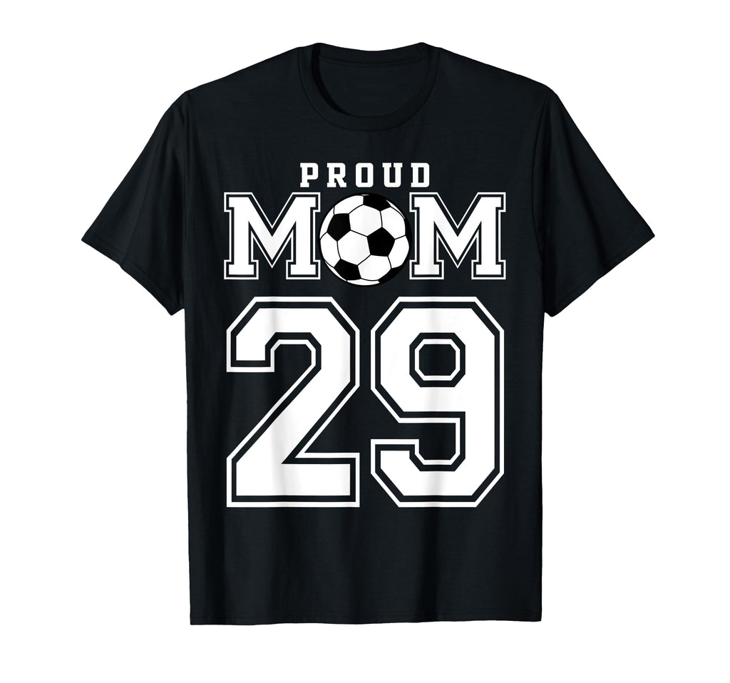 Number 29 Custom Proud Soccer Futbol T-Shirt - Unique Graphic Men Women - T-Shirt, Sweatshirt, Hoodie