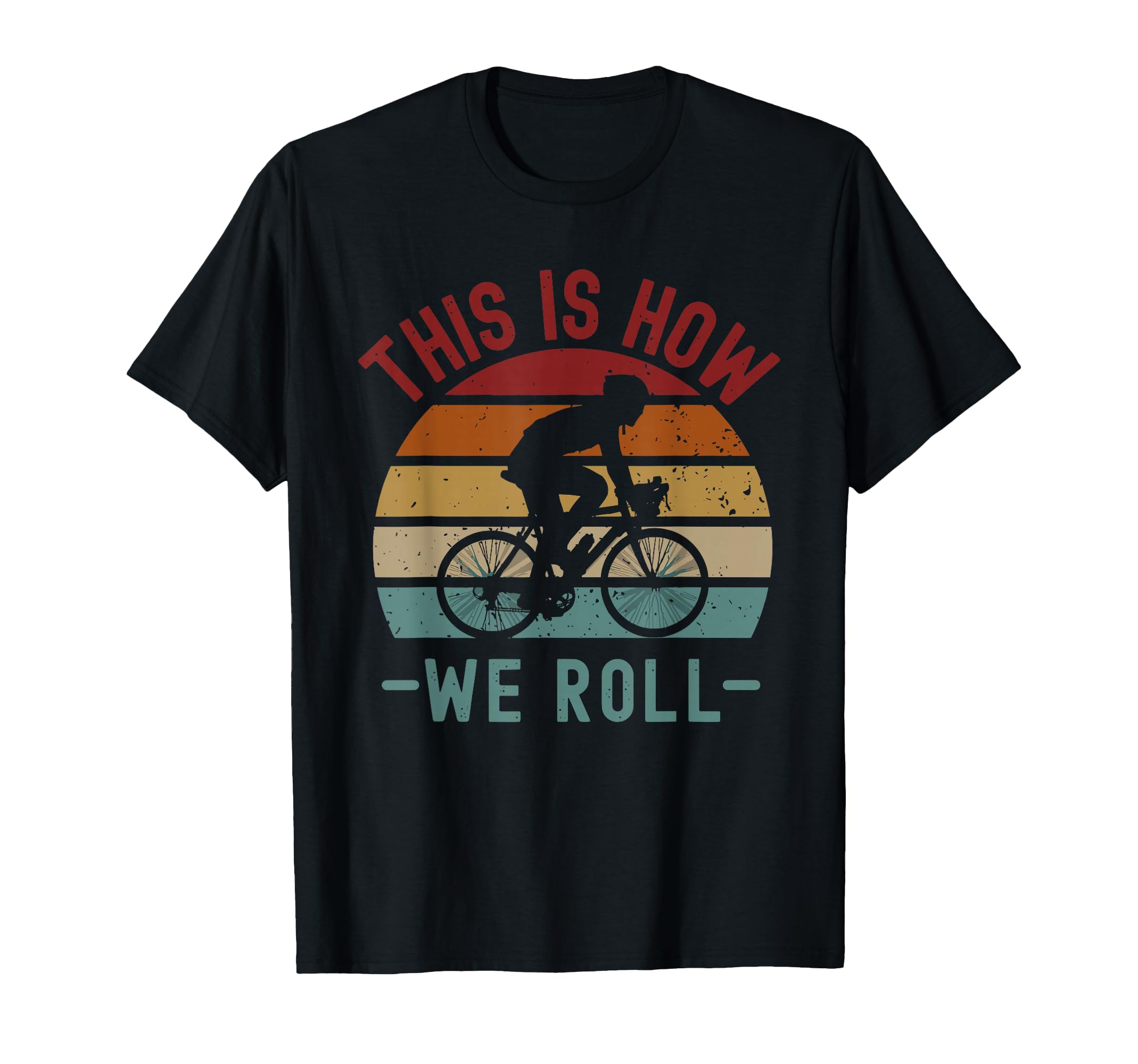 This Is How We Roll Fathers Day Bike T-Shirt - Custom Art Print for Adults - T-Shirt, Sweatshirt, Hoodie