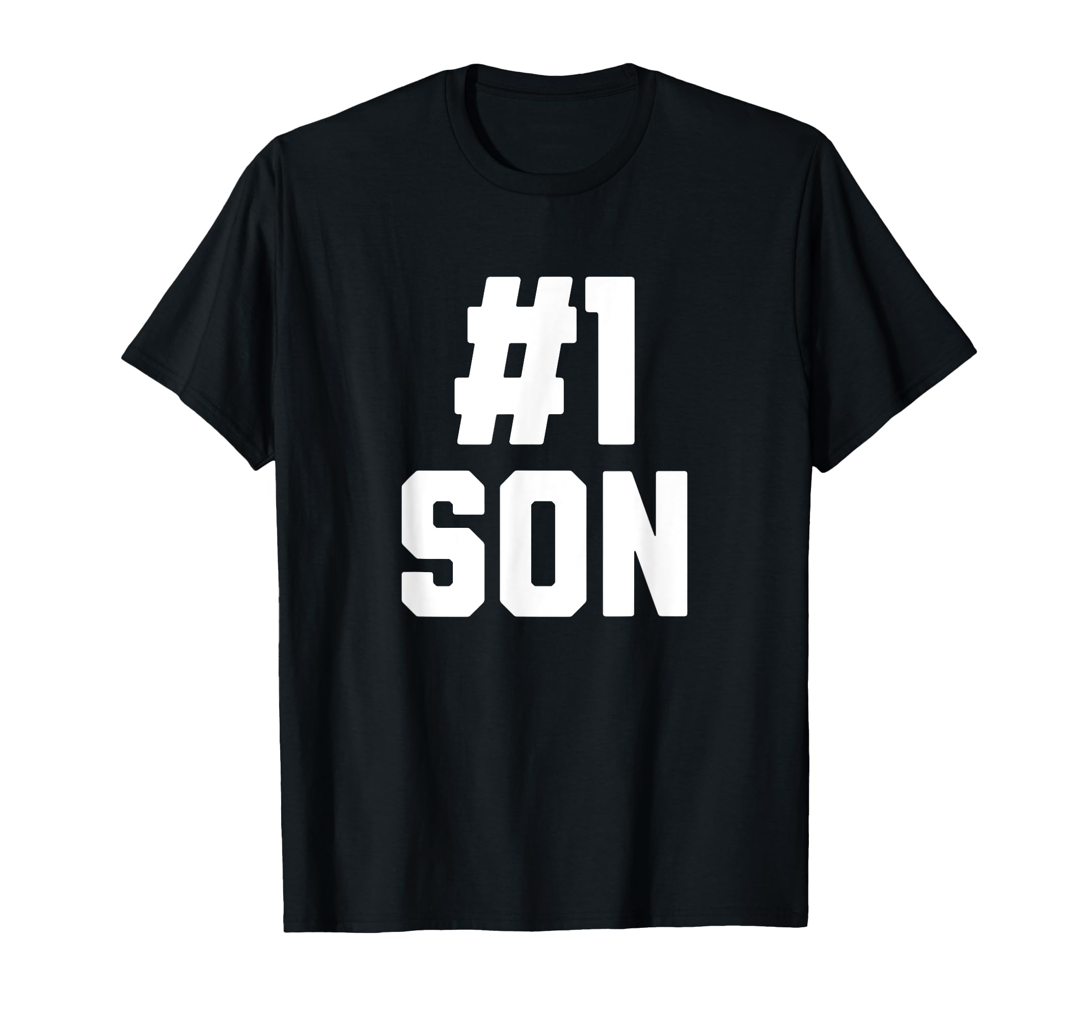 Number One Son Funny Family T-Shirt - Fun Novelty Design for Adults - T-Shirt, Sweatshirt, Hoodie
