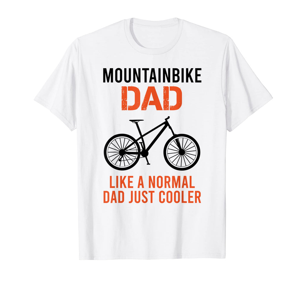 Mens Cycling Mountain Bike Dad Dad T-Shirt - Casual Everyday Wear Unisex - T-Shirt, Sweatshirt, Hoodie