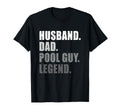 Husband Dad Pool Guy Legend Funny T-Shirt - Trendy Graphic for Adults - T-Shirt, Sweatshirt, Hoodie