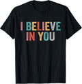 I Believe in You Vintage Motivational Testing Day - Adult & Kids T-Shirts, Sweatshirts & Hoodies apparel design preview 1