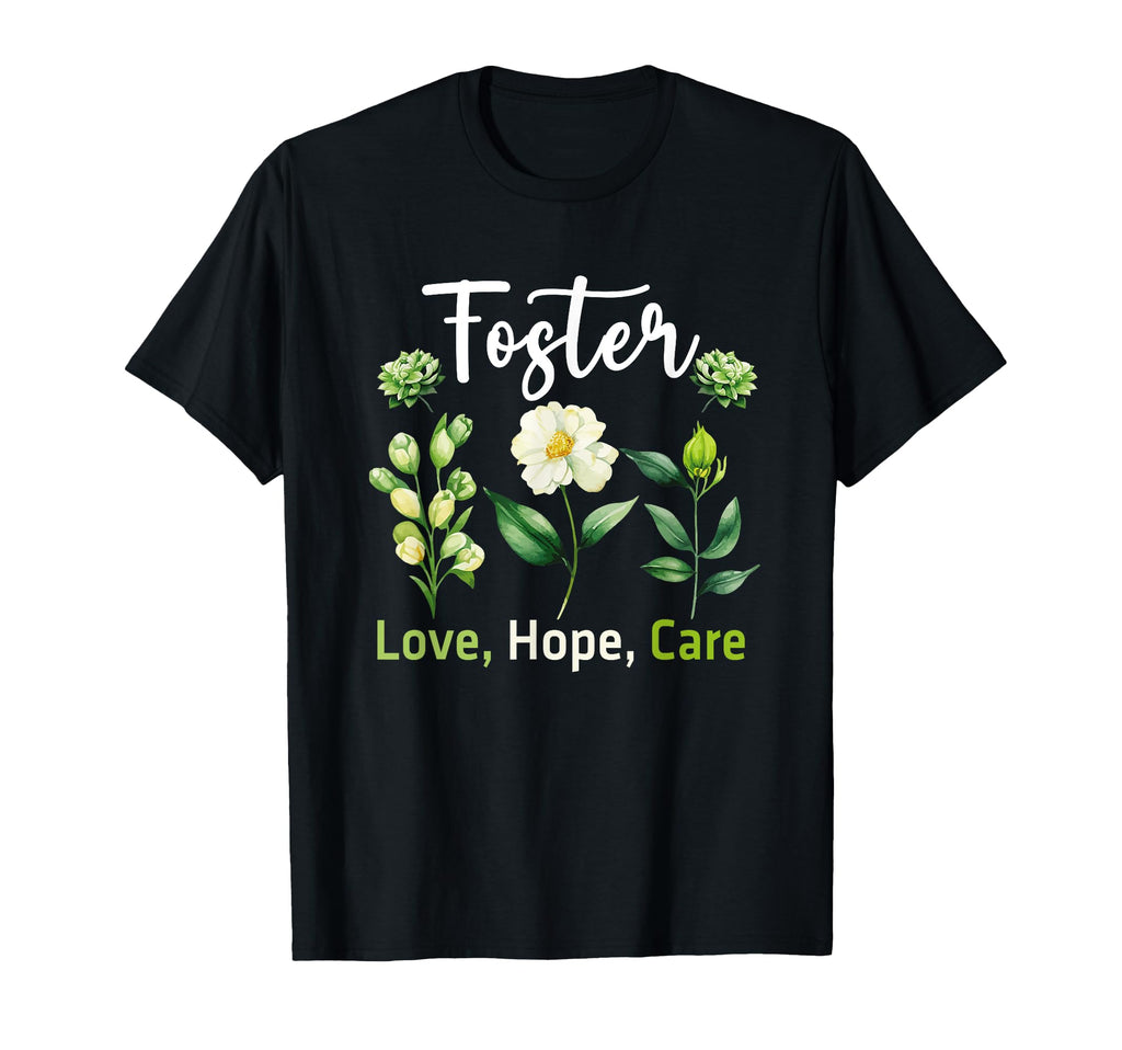 Foster Care Hope Love Parent T-Shirt - Custom Art Print for Adults - T-Shirt, Sweatshirt, Hoodie