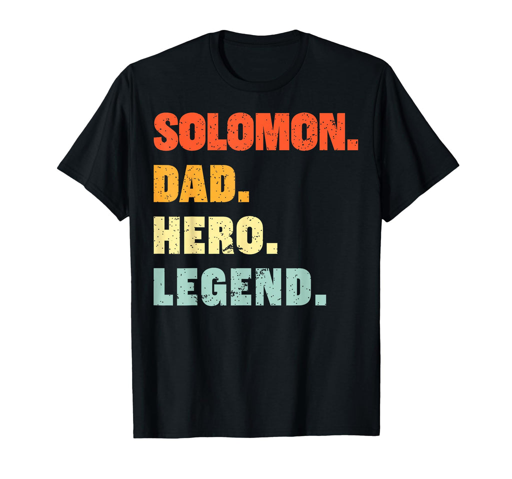 Solomon Dad Hero Legend Personalized T-Shirt - Custom Art Print Men Women - T-Shirt, Sweatshirt, Hoodie