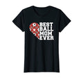 Womens Best Ball Mom Ever Baseball T-Shirt - Novelty Apparel Men Women - T-Shirt, Sweatshirt, Hoodie