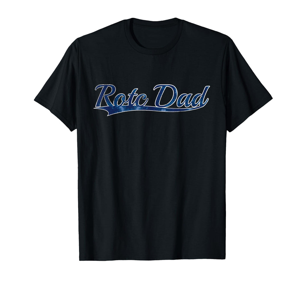 Rotc Dad Proud Parent Military Family T-Shirt - Novelty Apparel for Adults - T-Shirt, Sweatshirt, Hoodie