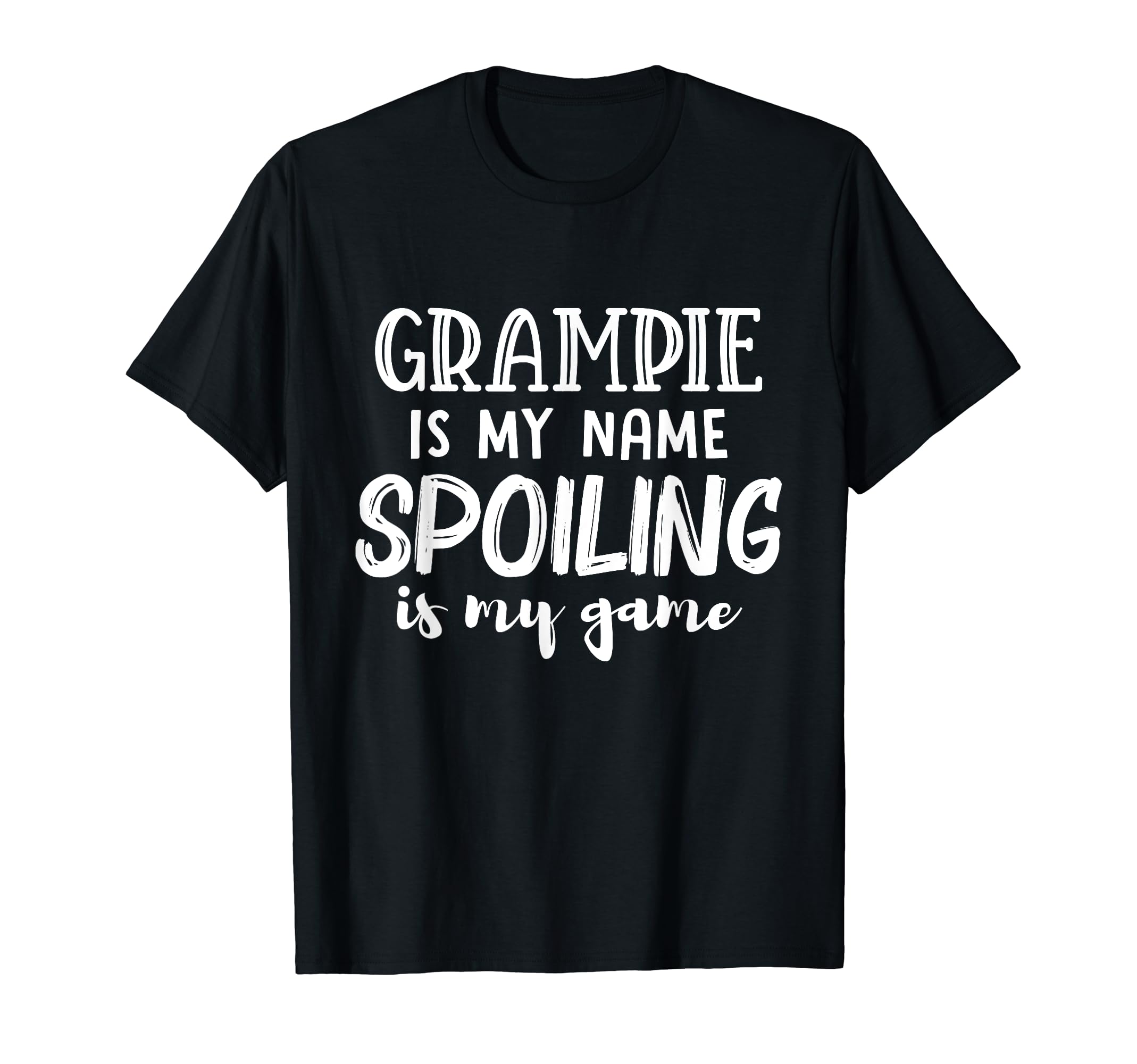 Grampie Is My Name Spoiling Is My Game T-Shirt - Trendy Graphic for Adults - T-Shirt, Sweatshirt, Hoodie
