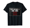 Zero Days Without Dad Joke Funny T-Shirt - Custom Art Print for Adults - T-Shirt, Sweatshirt, Hoodie