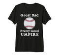 Baseball And Softball Umpire Theme Dad T-Shirt - Trendy Graphic for Adults - T-Shirt, Sweatshirt, Hoodie