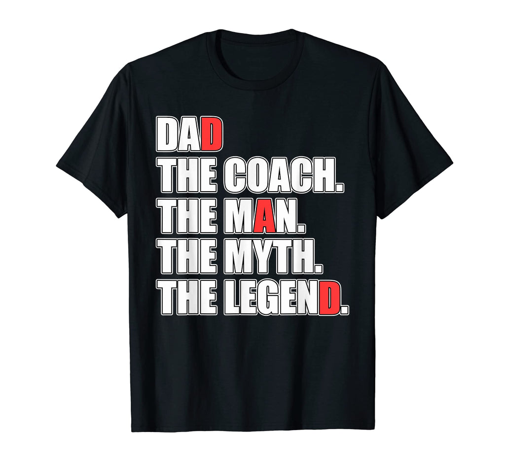 Mens Dad Coach Myth Legend T-Shirt - Graphic Print Unisex - T-Shirt, Sweatshirt, Hoodie