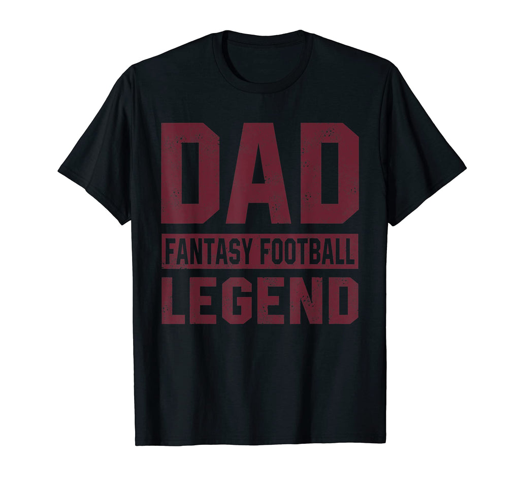 Dad Fantasy Football Legend Funny Season T-Shirt - Graphic Print Men Women - T-Shirt, Sweatshirt, Hoodie