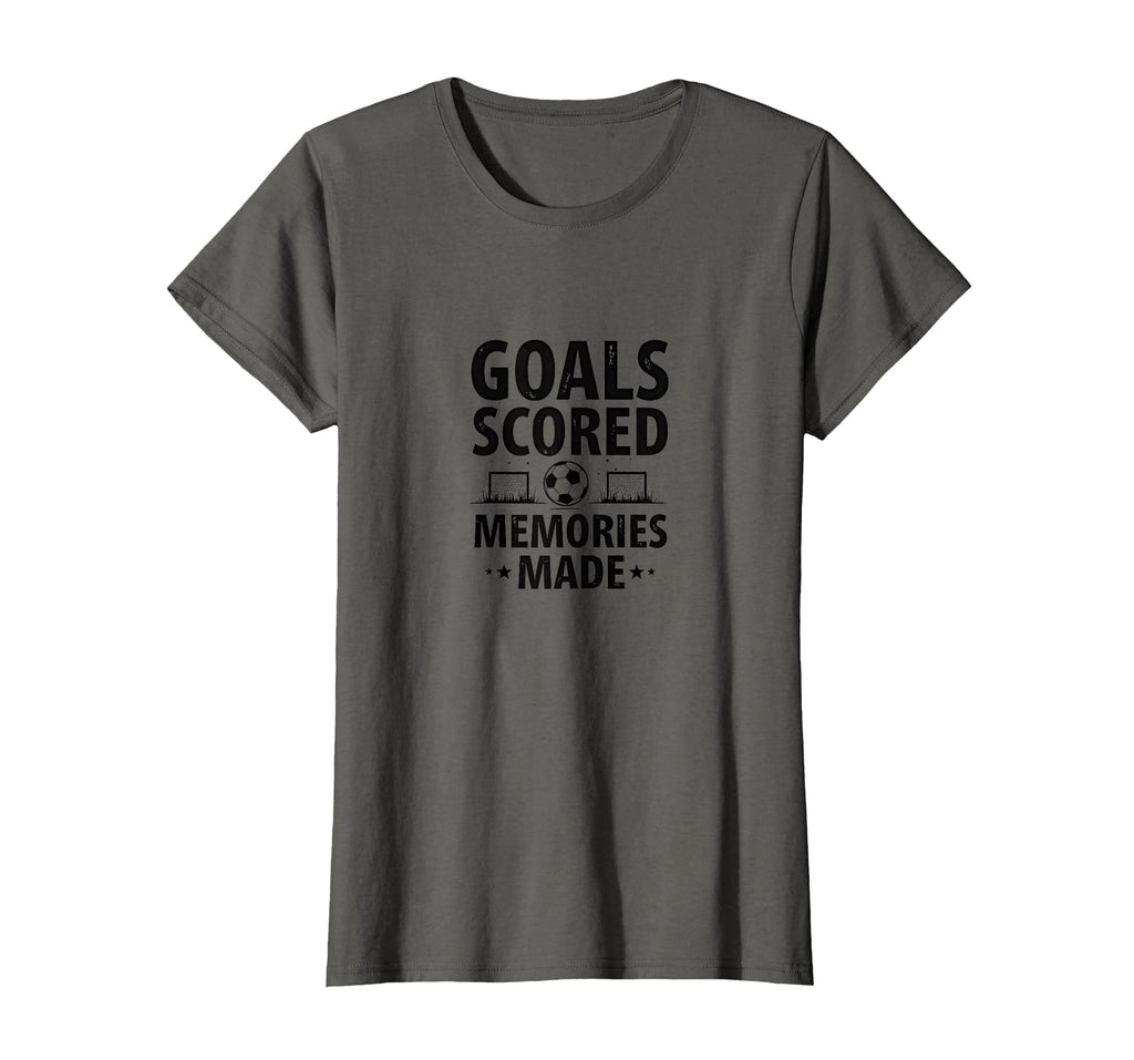 Goals Scored Memories Made Soccer Mom T-Shirt - Unique Graphic Men Women - T-Shirt, Sweatshirt, Hoodie