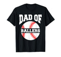 Dad Ballers Baseball Softball Father Coach T-Shirt - Novelty Apparel Unisex - T-Shirt, Sweatshirt, Hoodie