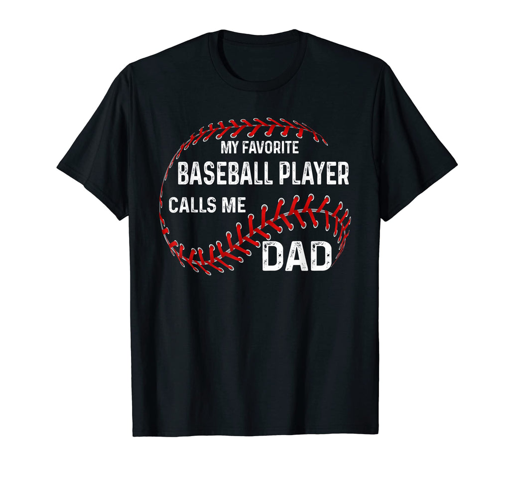 Mens Favorite Baseball Player Calls T-Shirt - Streetwear Style Men Women - T-Shirt, Sweatshirt, Hoodie