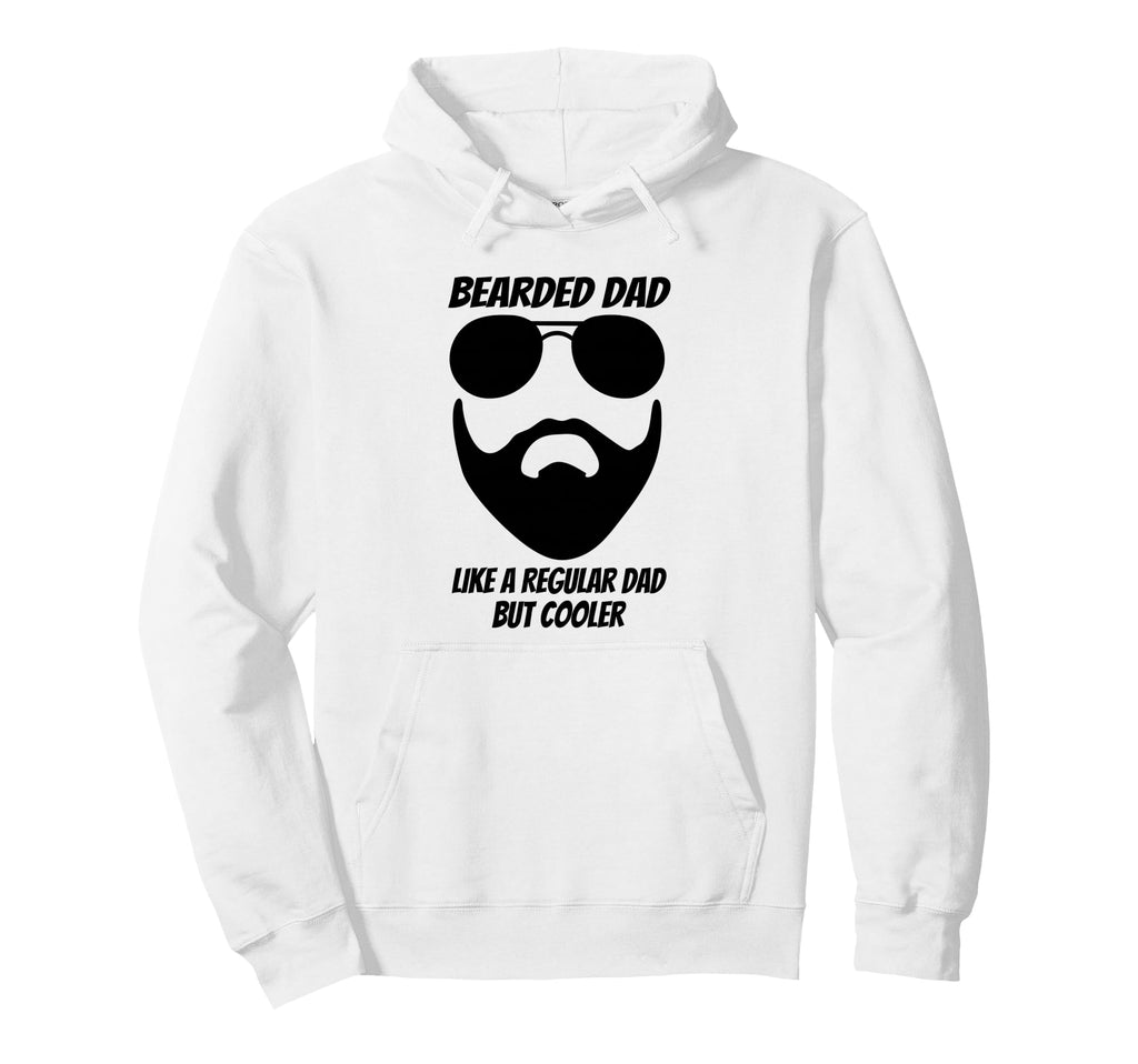 Bearded Dad Like Regular Dad But Cooler Hoodie - Graphic Print Unisex - T-Shirt, Sweatshirt, Hoodie