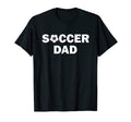 Soccer Dad And Proud It Sports T-Shirt - Graphic Print for Adults - T-Shirt, Sweatshirt, Hoodie