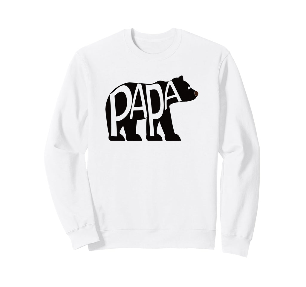 Papa Dad Daddy Bear Sweatshirt - Casual Everyday Wear Men Women - T-Shirt, Sweatshirt, Hoodie
