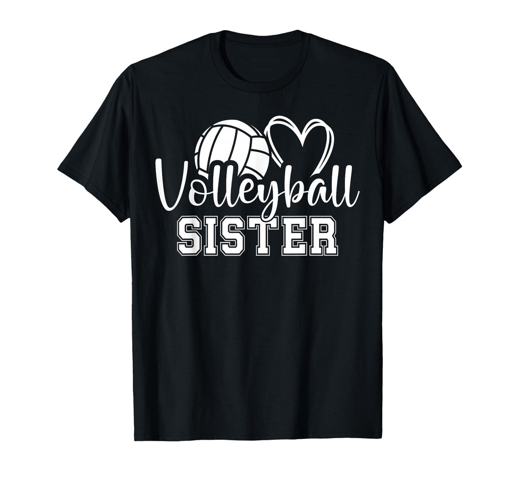 Volleyball Sister Heart T-Shirt - Novelty Apparel Unisex - T-Shirt, Sweatshirt, Hoodie