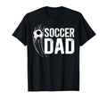 Soccer Dad Soccer Player Dad T-Shirt - Casual Everyday Wear for Adults - T-Shirt, Sweatshirt, Hoodie