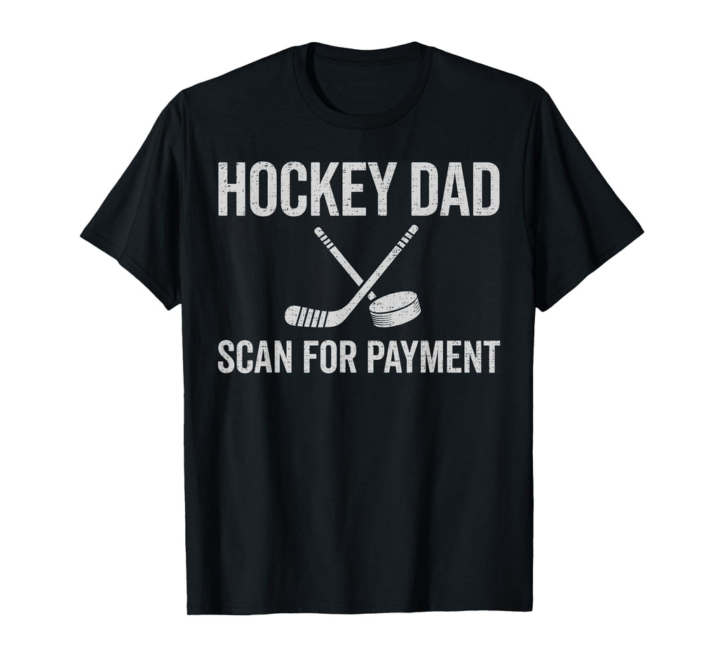 Hockey Dad Scan Payment Funny Ice T-Shirt - Aesthetic Graphic Unisex - T-Shirt, Sweatshirt, Hoodie
