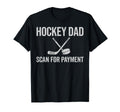 Hockey Dad Scan Payment Funny Ice T-Shirt - Aesthetic Graphic Unisex - T-Shirt, Sweatshirt, Hoodie