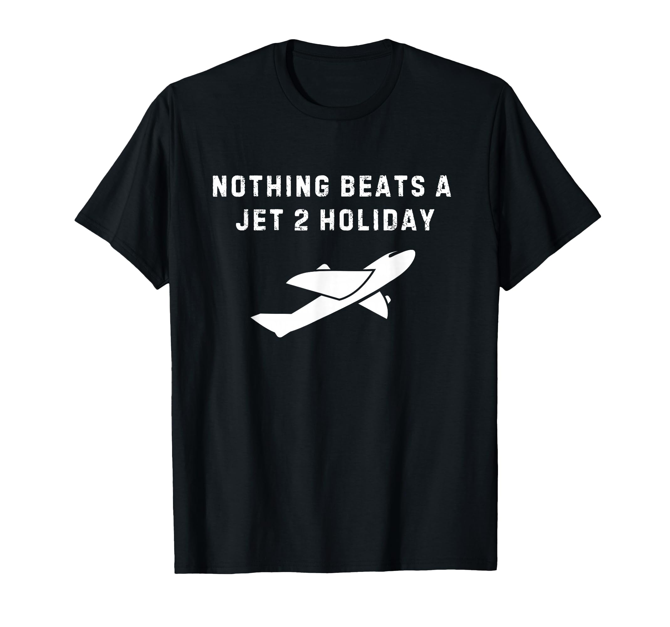 Nothing Beats Jet 2 Holiday T-Shirt - Graphic Print Men Women - T-Shirt, Sweatshirt, Hoodie