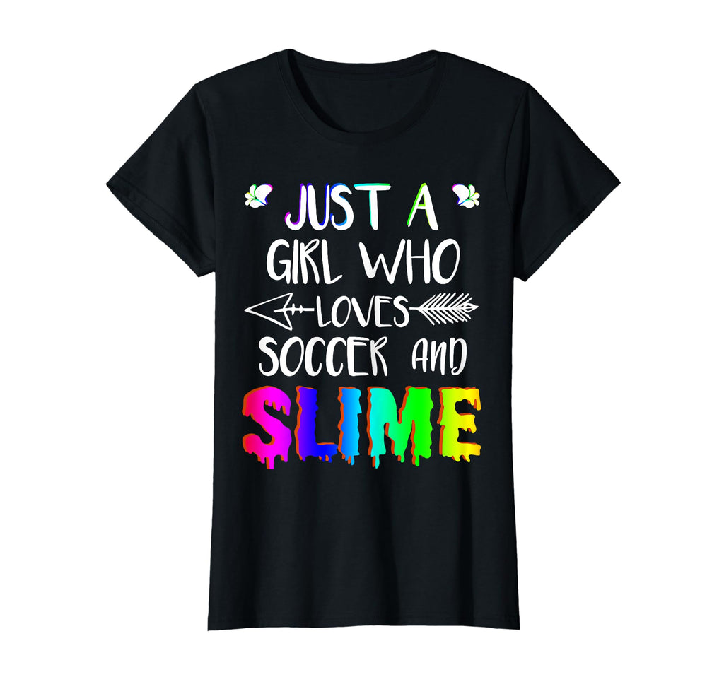Just Who Loves Soccer And Slime Colorful T-Shirt - Trendy Graphic Unisex - T-Shirt, Sweatshirt, Hoodie