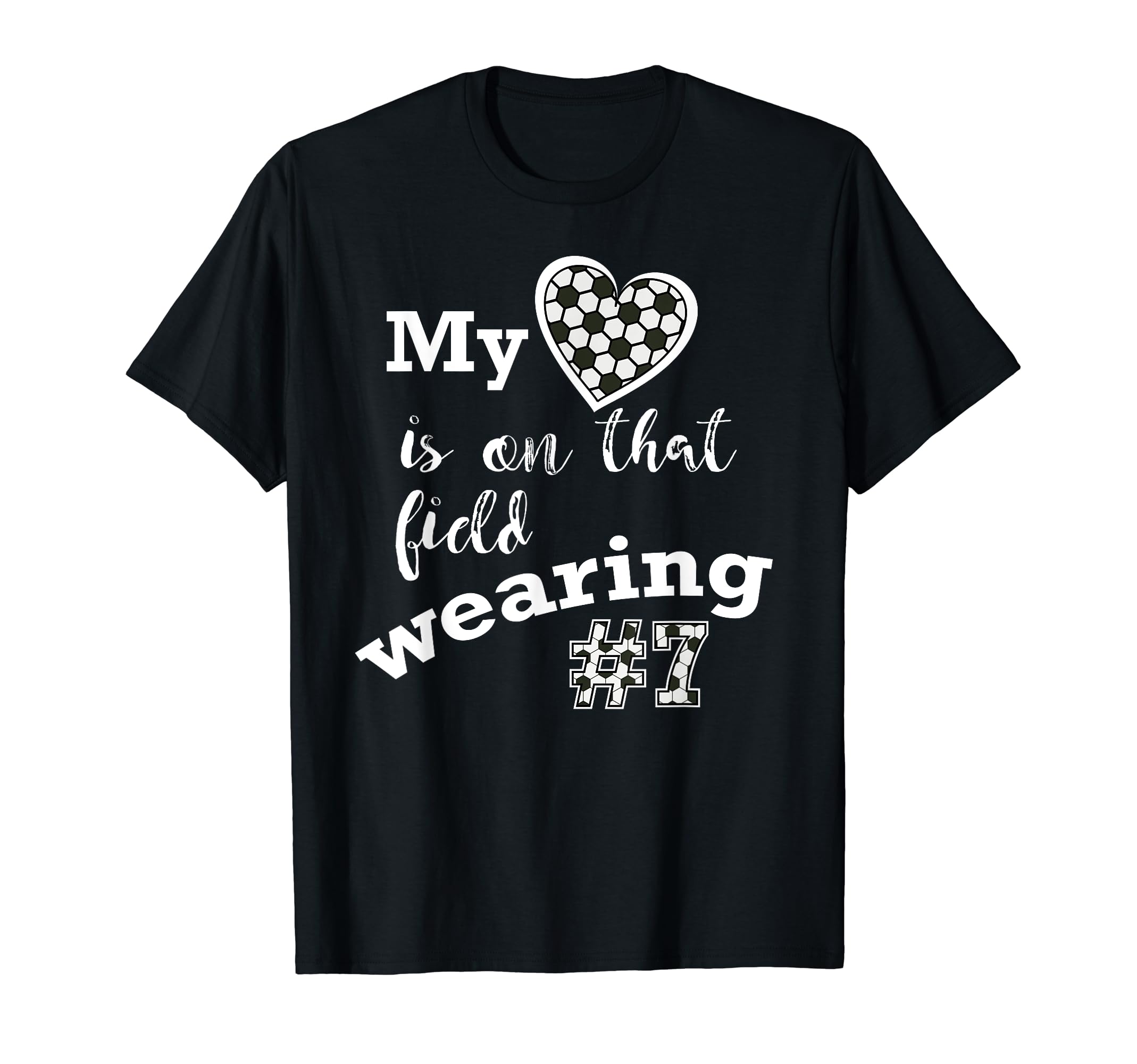 My Heart Is That Field Wearing 7 T-Shirt - Fun Novelty Design for Adults - T-Shirt, Sweatshirt, Hoodie