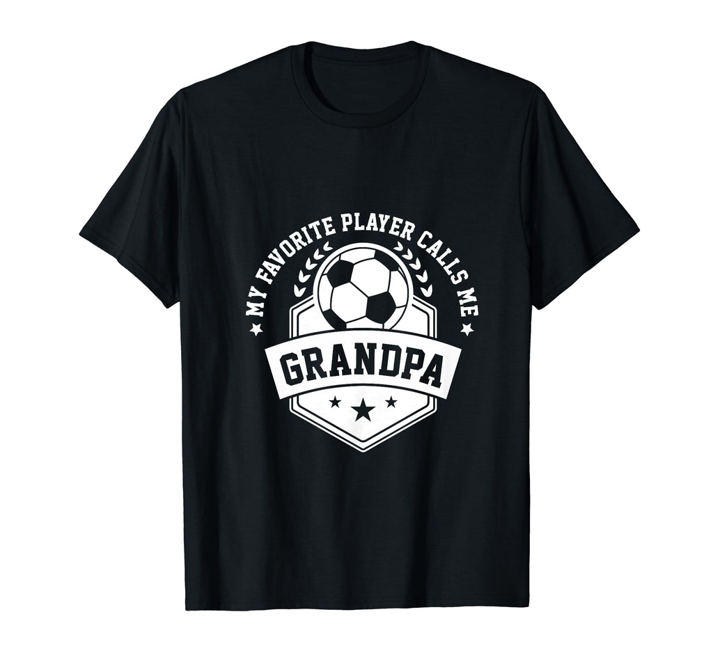 My Favorite Soccer Player Calls Me T-Shirt - Fun Novelty Design Men Women - T-Shirt, Sweatshirt, Hoodie