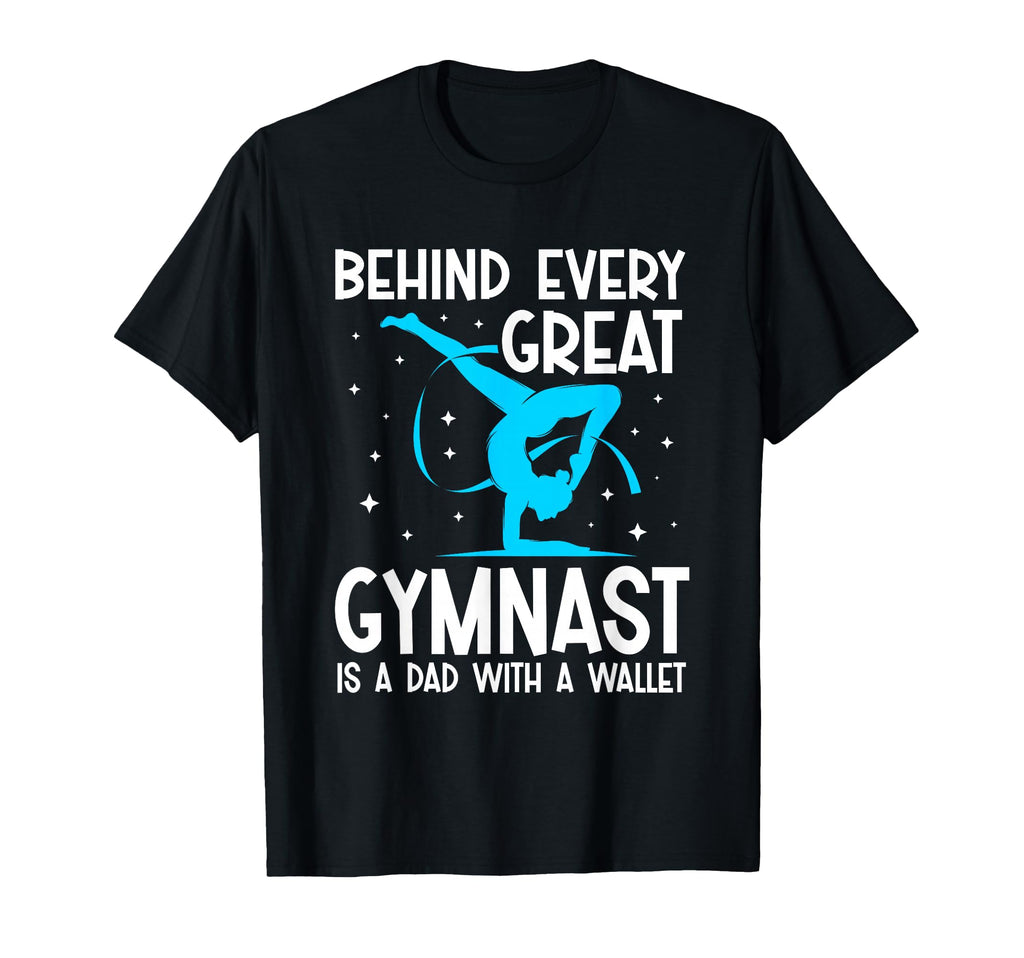 Funny Gymnastics Dad T-Shirt - Graphic Print Unisex - T-Shirt, Sweatshirt, Hoodie