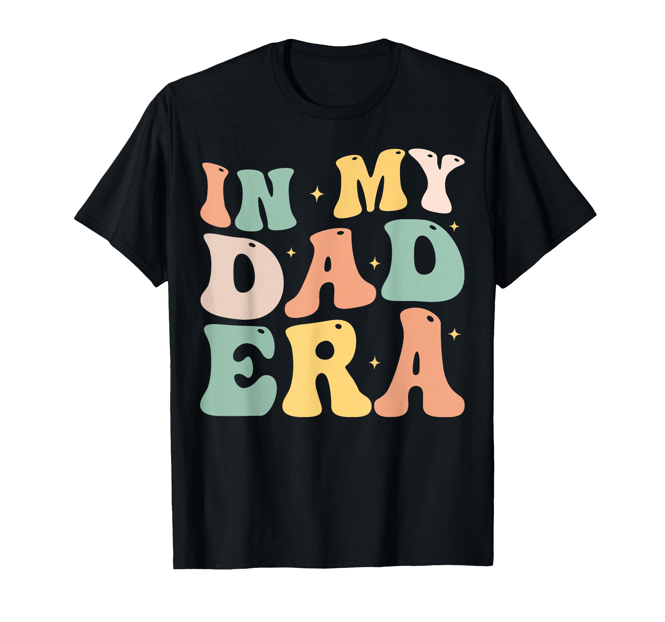 Funny My Daddy Era Lover Groovy Daddy T-Shirt - Fun Novelty Design Unisex - T-Shirt, Sweatshirt, Hoodie