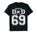 Number 69 Custom Proud Hockey Dad T-Shirt - Custom Art Print for Adults - T-Shirt, Sweatshirt, Hoodie