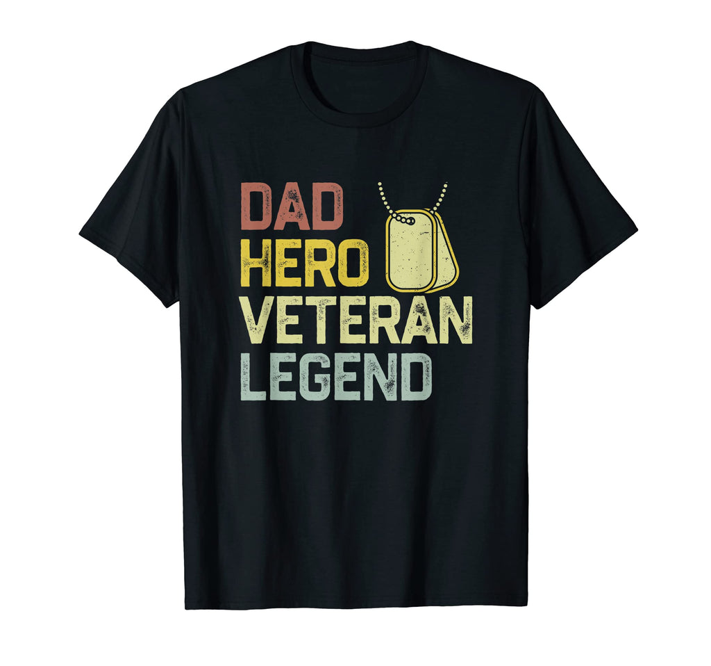 Dad Hero Veteran Legend Us Veterans T-Shirt - Novelty Apparel for Adults - T-Shirt, Sweatshirt, Hoodie