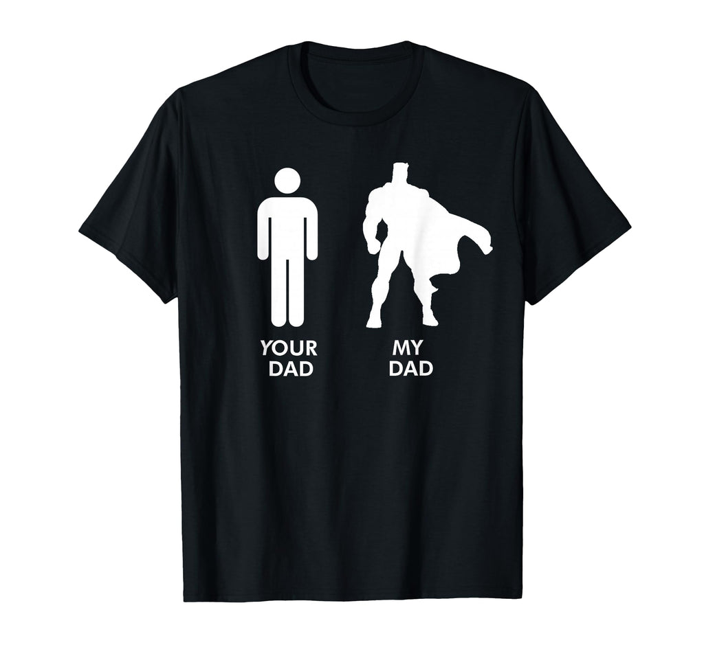 Your Dad Vs My Dad Father Day Superhero T-Shirt - Graphic Print for Adults - T-Shirt, Sweatshirt, Hoodie