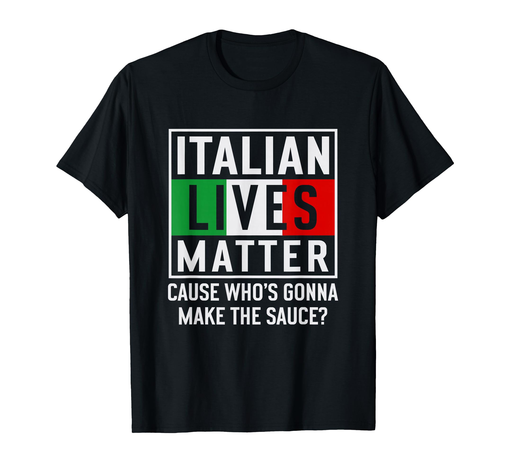 Funny Italian Lives Matter Cook T-Shirt - Aesthetic Graphic for Adults - T-Shirt, Sweatshirt, Hoodie