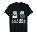 Salt Deadly Weapon Dad Joke T-Shirt - Graphic Print for Adults - T-Shirt, Sweatshirt, Hoodie